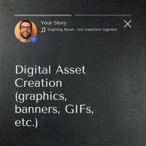 Digital Asset Creation (graphics, banners, GIFs, etc.)